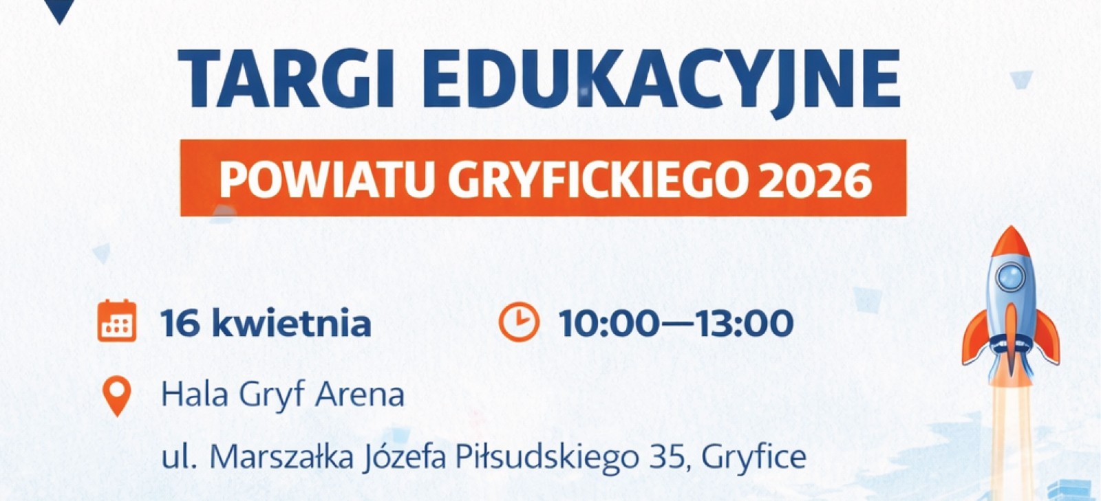 Targi Edukacyjne Powiatu Gryfickiego 2026 - zaproszenie do wzięcia udziału